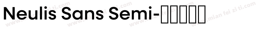 Neulis Sans Semi字体转换